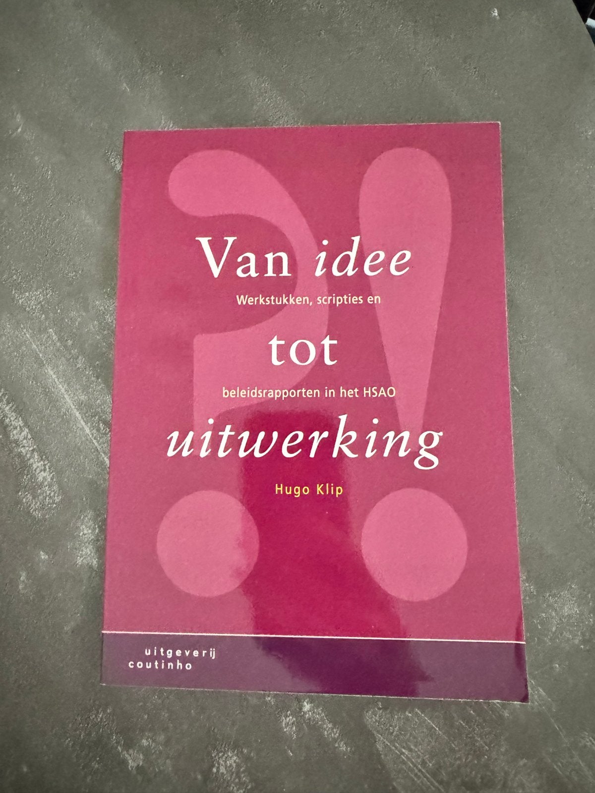 Van idee tot uitwerking - Hugo Klip (HSAO), Ophalen of Verzenden, Zo goed als nieuw, HBO