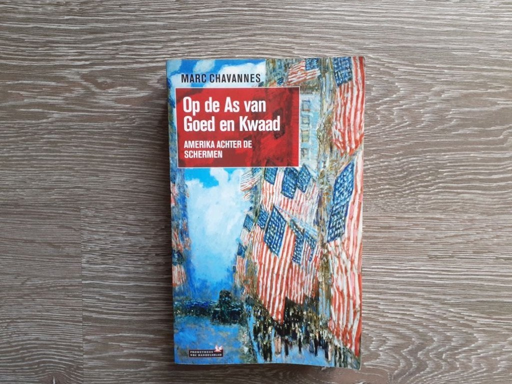 Marc Chavannes-Op de As van Goed en Kwaad, Gelezen, Maatschappij en Samenleving, Ophalen of Verzenden, Wereld