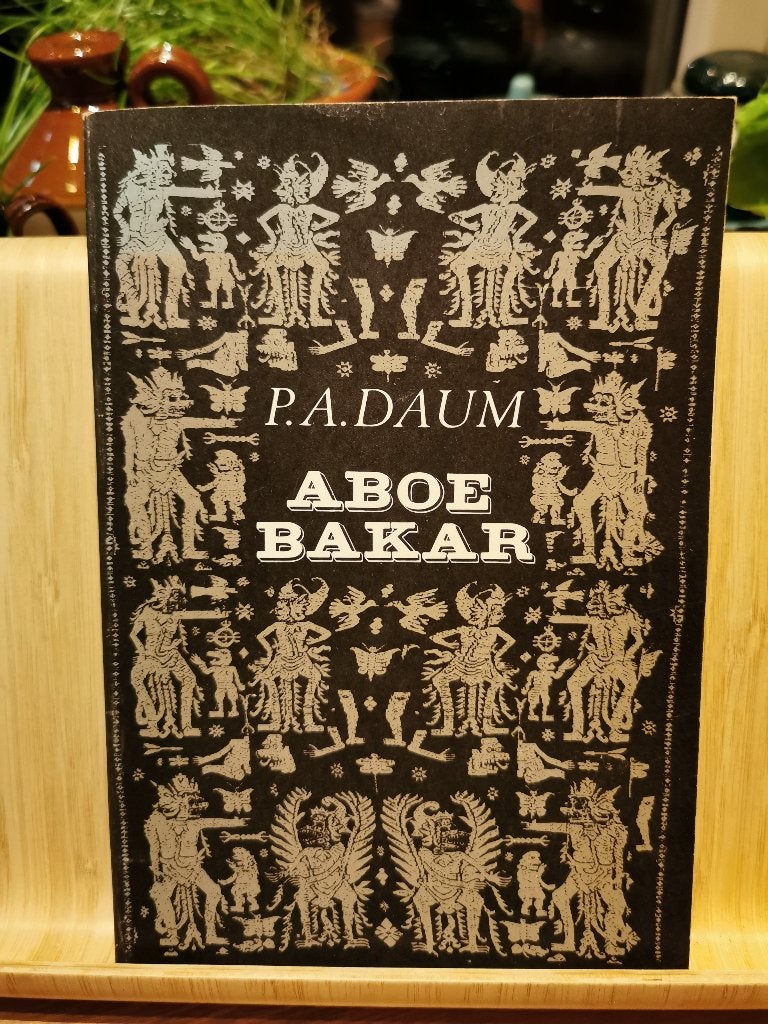 Aboe bakar - P.A. Daum, Boeken, Ophalen of Verzenden, Zo goed als nieuw