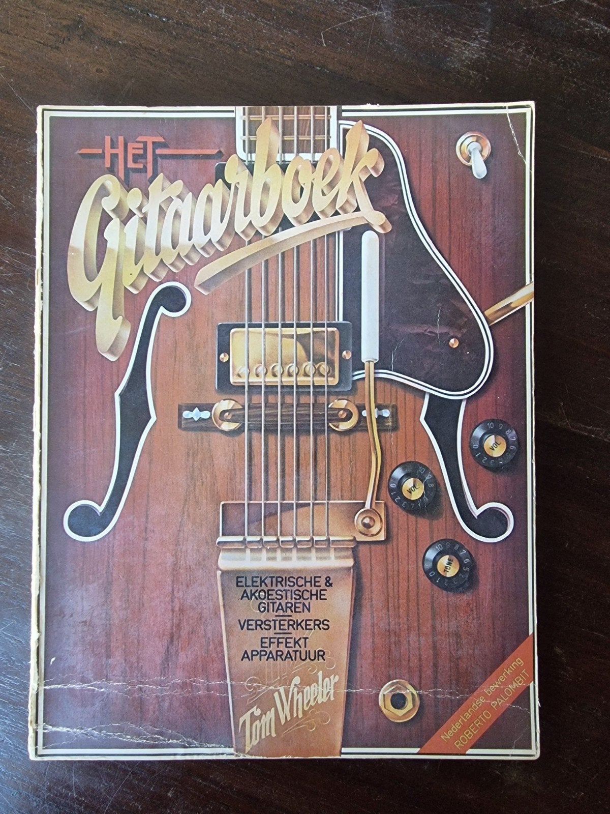 Het Gitaarboek - Tom Wheeler (Nederlandse bewerking), Boeken, Ophalen of Verzenden, Gelezen, Instrument, Tom Wheeler