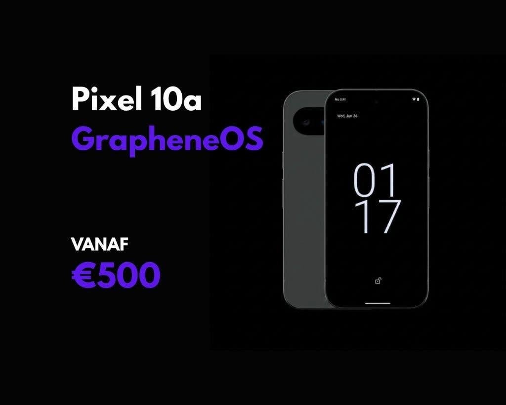 Google Pixel 10a Met GrapheneOS, Overige modellen, Nieuw, Ophalen of Verzenden, Zonder simlock
