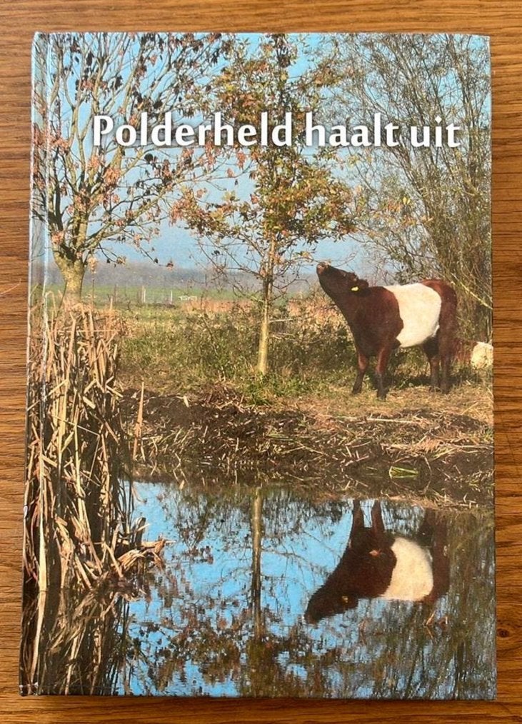 Polderheld haalt uit van Douwe Veldhuizen (gesigneerd), Boeken, Geschiedenis | Stad en Regio, Ophalen of Verzenden, 20e eeuw of later