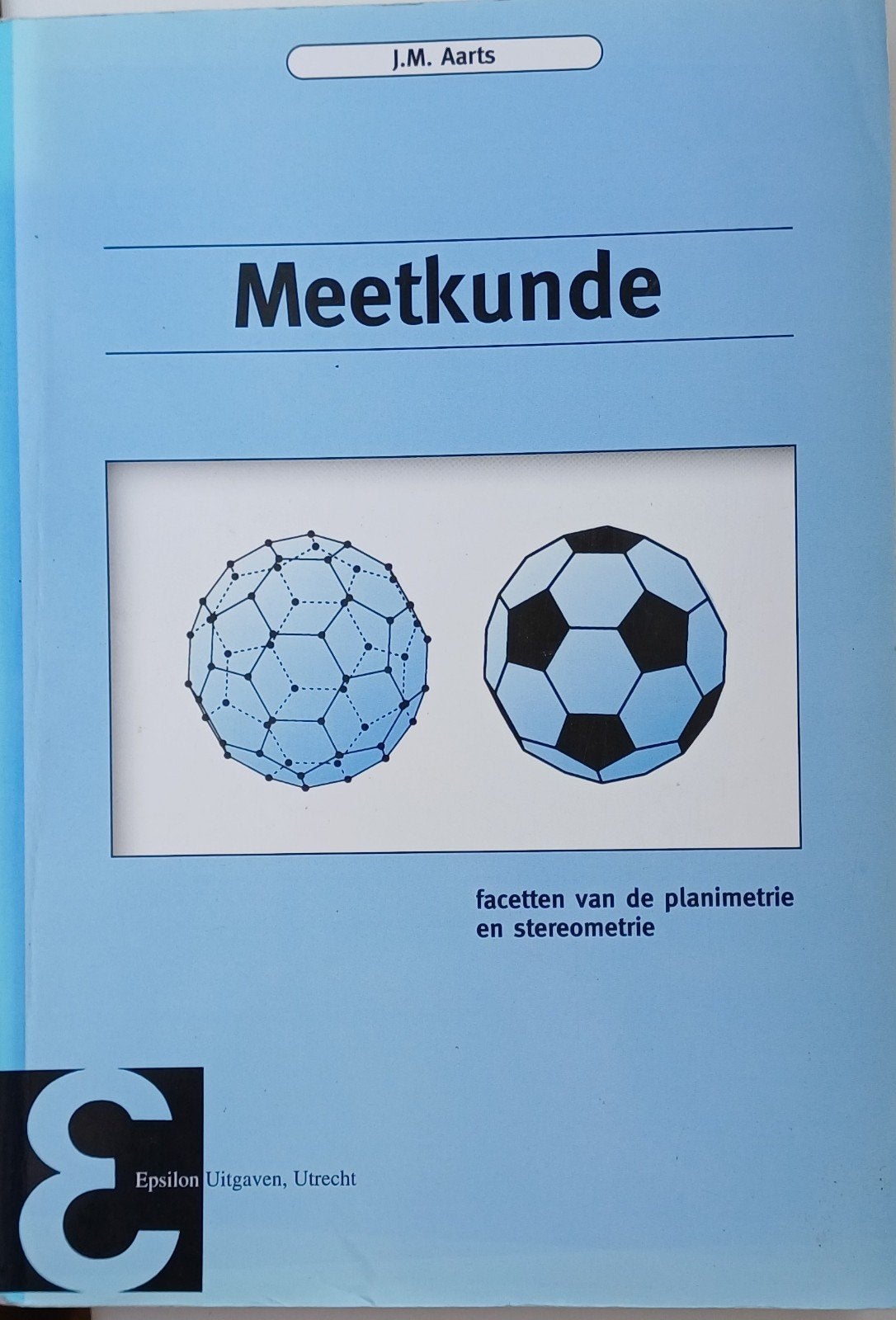 Studieboek Meetkunde - J.M. Aarts (Epsilon Uitgaven), Boeken, Gelezen, Ophalen of Verzenden, WO, J.M. Aarts