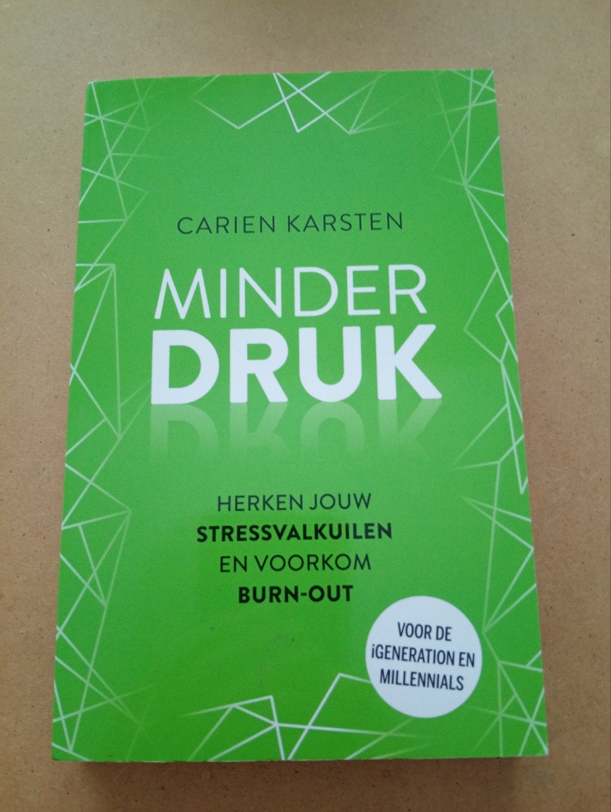 Carien Karsten - Minder druk, Carien Karsten, Ophalen of Verzenden, Zo goed als nieuw