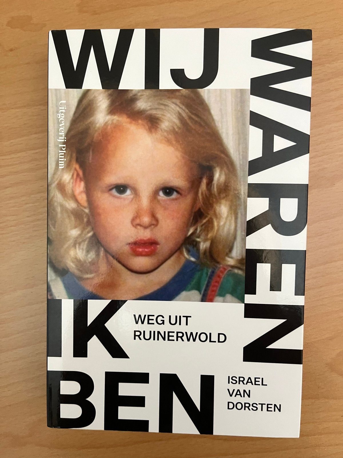 Wij waren, Ik ben - Weg uit Ruinerwold - Israel van Dorsten, Ophalen of Verzenden, Zo goed als nieuw, Nederland