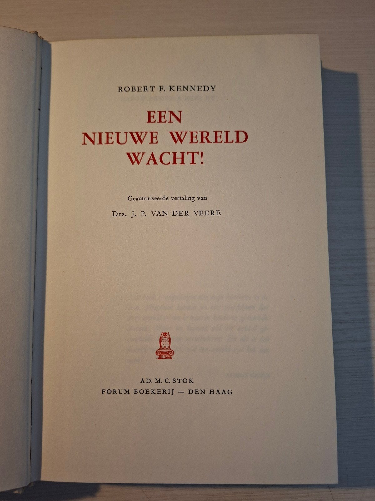 Robert F. Kennedy - Een Nieuwe Wereld Wacht! (1968), Ophalen of Verzenden, Zo goed als nieuw, Robert F. Kennedy, Politiek