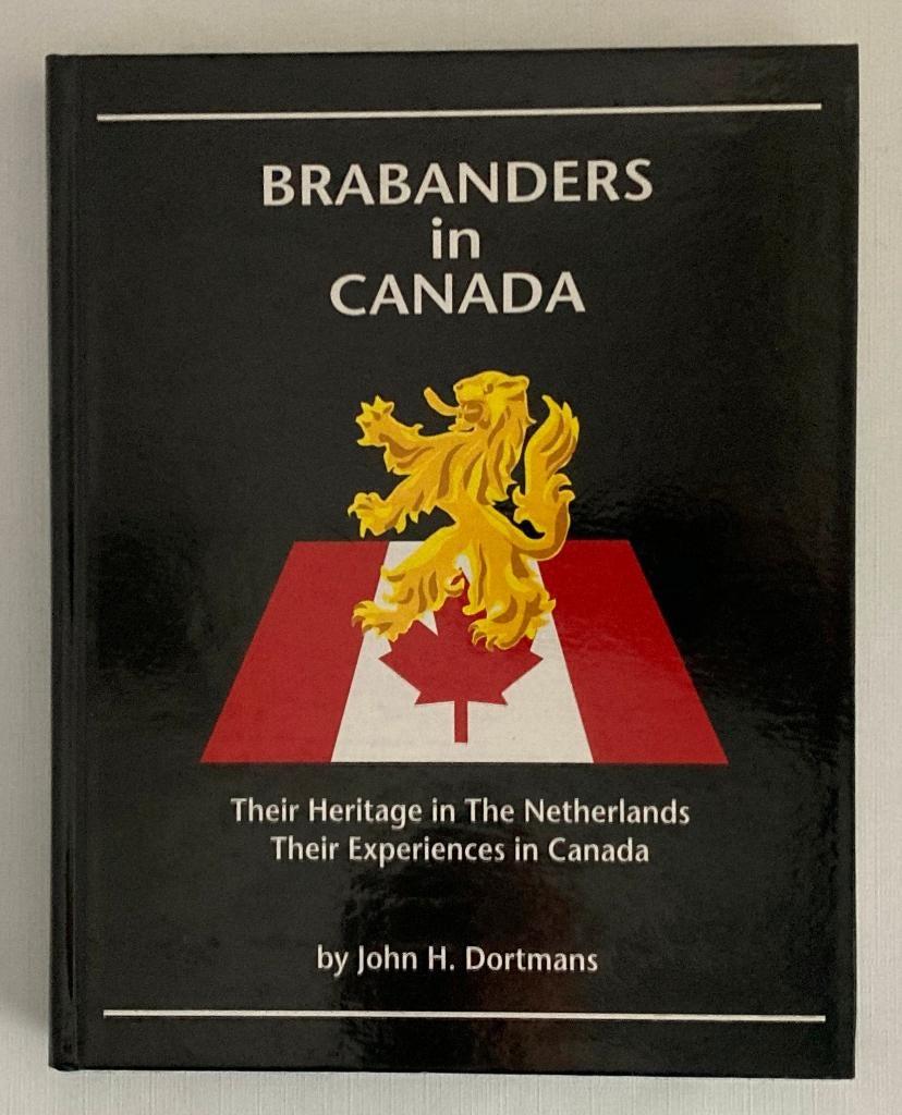 John H. Dortmans - Brabanders in Canada, Zo goed als nieuw, Verzenden, John H. Dortmans, Overige