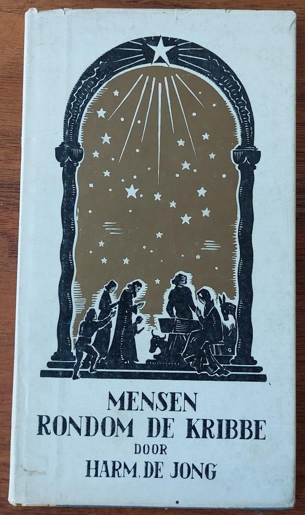 Mensen rondom de kribbe - Harm de Jong, Boeken, Ophalen of Verzenden, Gelezen, Harm de Jong