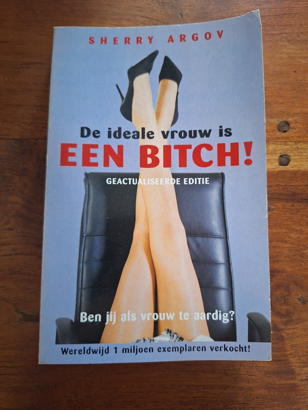 Sherry Argov - De ideale vrouw is een bitch!, Ophalen of Verzenden, Gelezen, Sherry Argov