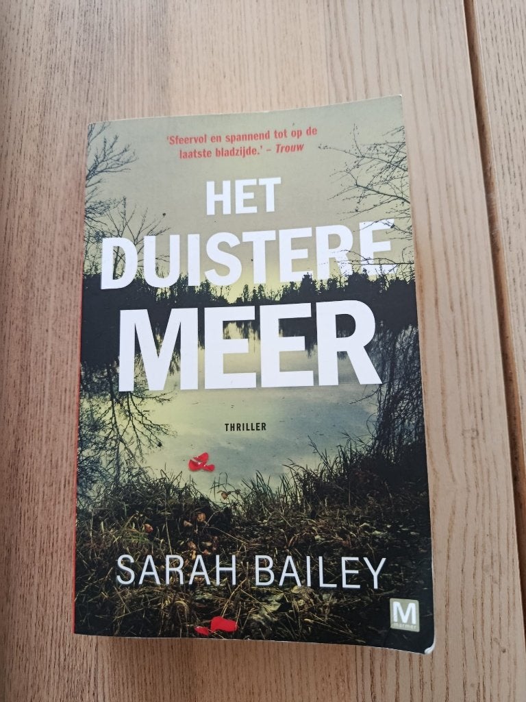 Het Duistere Meer - Sarah Bailey (Thriller), Wereld overig, Ophalen of Verzenden, Zo goed als nieuw, Sarah Bailey