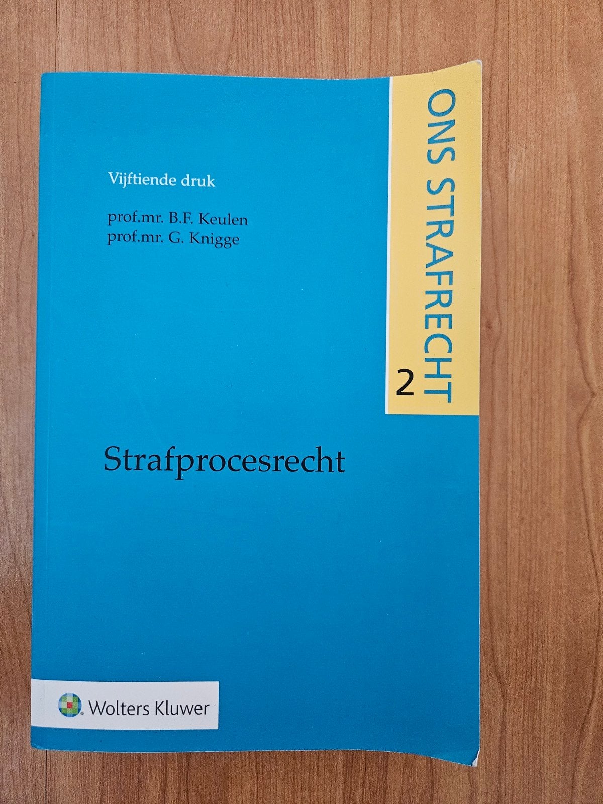 Strafprocesrecht - Ons Strafrecht 2 (Vijftiende druk), Boeken, Studieboeken en Cursussen, Gelezen, Prof.mr. B.F. Keulen, prof.mr. G. Knigge
