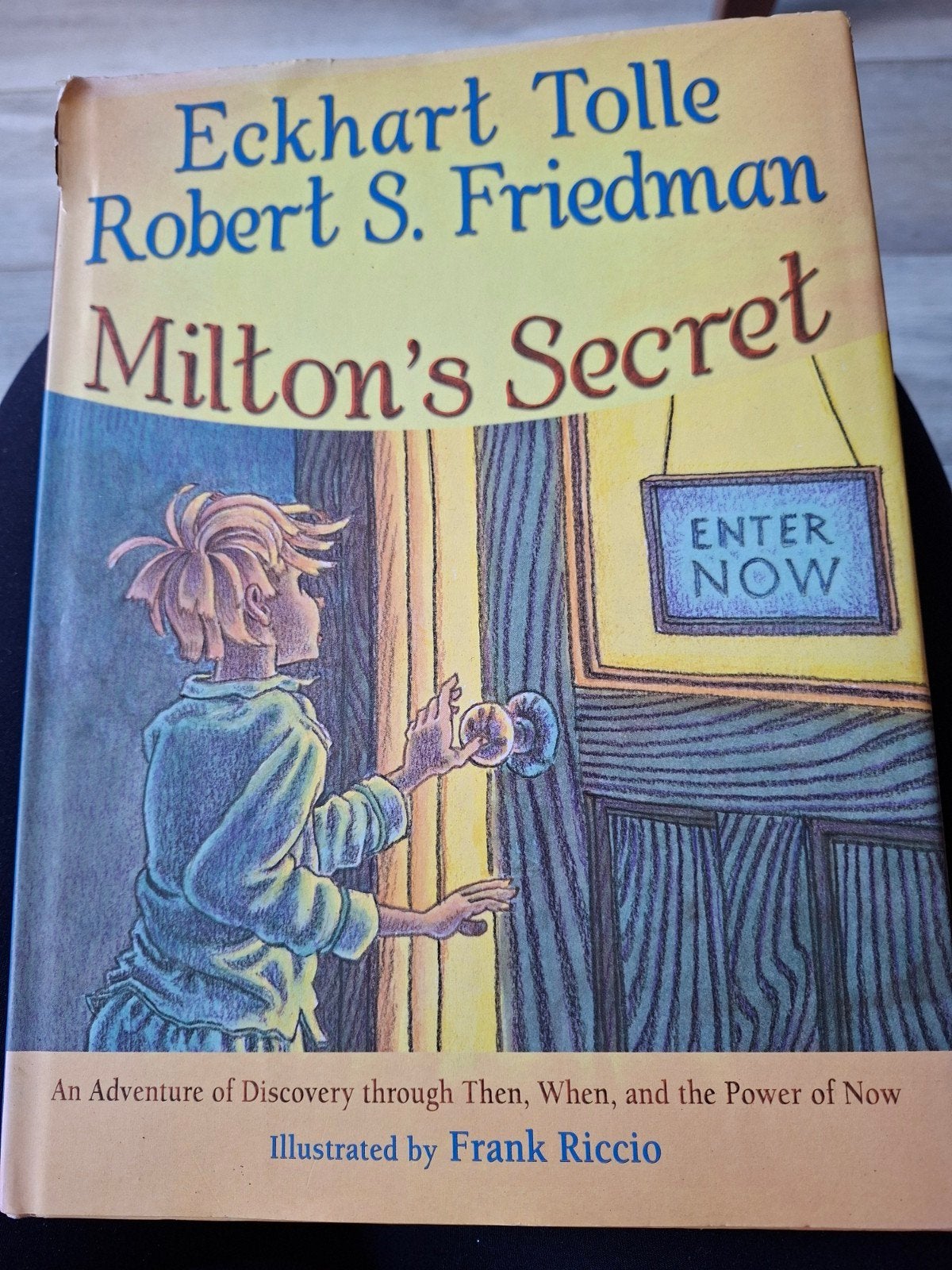 Milton's Secret - Eckhart Tolle & Robert S. Friedman, Ophalen of Verzenden, Zo goed als nieuw, Eckhart Tolle, Robert S. Friedman
