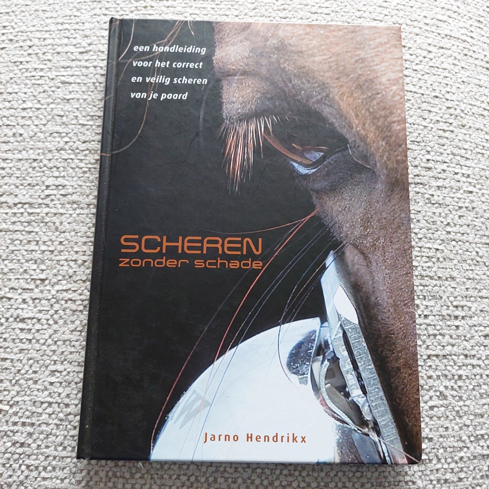 Scheren zonder schade - Handleiding paard scheren, Ophalen of Verzenden, Zo goed als nieuw, Jarno Hendrikx
