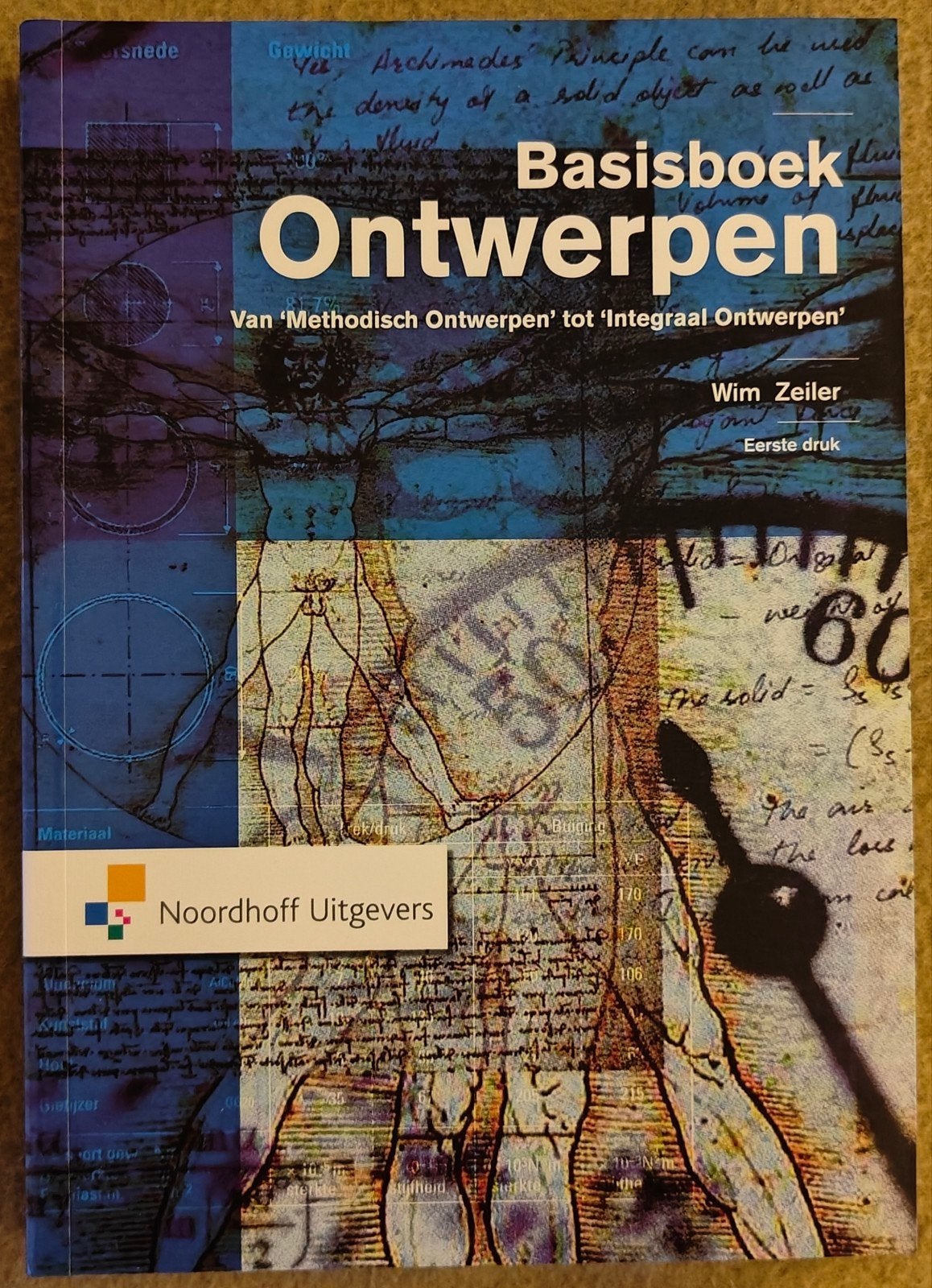 Werktuigbouwkunde Basisboek Ontwerpen - Wim Zeiler - Noordh, Boeken, Wim Zeiler, Zo goed als nieuw, Beta, HBO