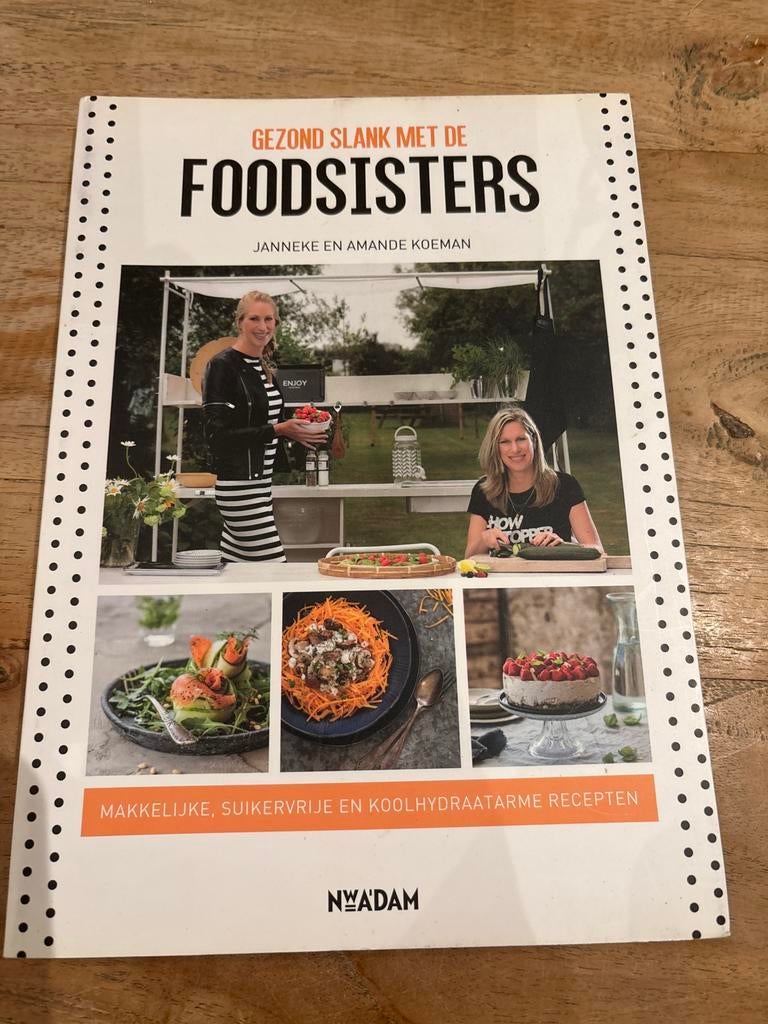 Gezond Slank met de Foodsisters - Kookboek, Boeken, Kookboeken, Voorgerechten en Soepen, Ophalen of Verzenden, Zo goed als nieuw