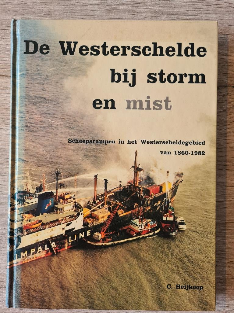 De Westerschelde Bij Storm En Mist - C. Heijkoop, Ophalen of Verzenden, Zo goed als nieuw, Boot