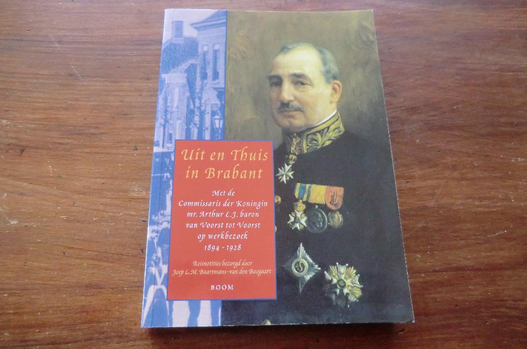 boek - Uit en thuis in Brabant - Joep Baartmans / Den Bosch, Boeken, Geschiedenis | Stad en Regio, Ophalen of Verzenden, Zo goed als nieuw