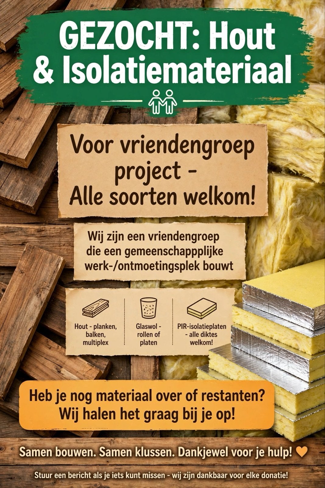 Gezocht: Hout & Isolatiemateriaal voor vriendengroep project, Doe-het-zelf en Verbouw, Ophalen of Verzenden, Gebruikt, Balk
