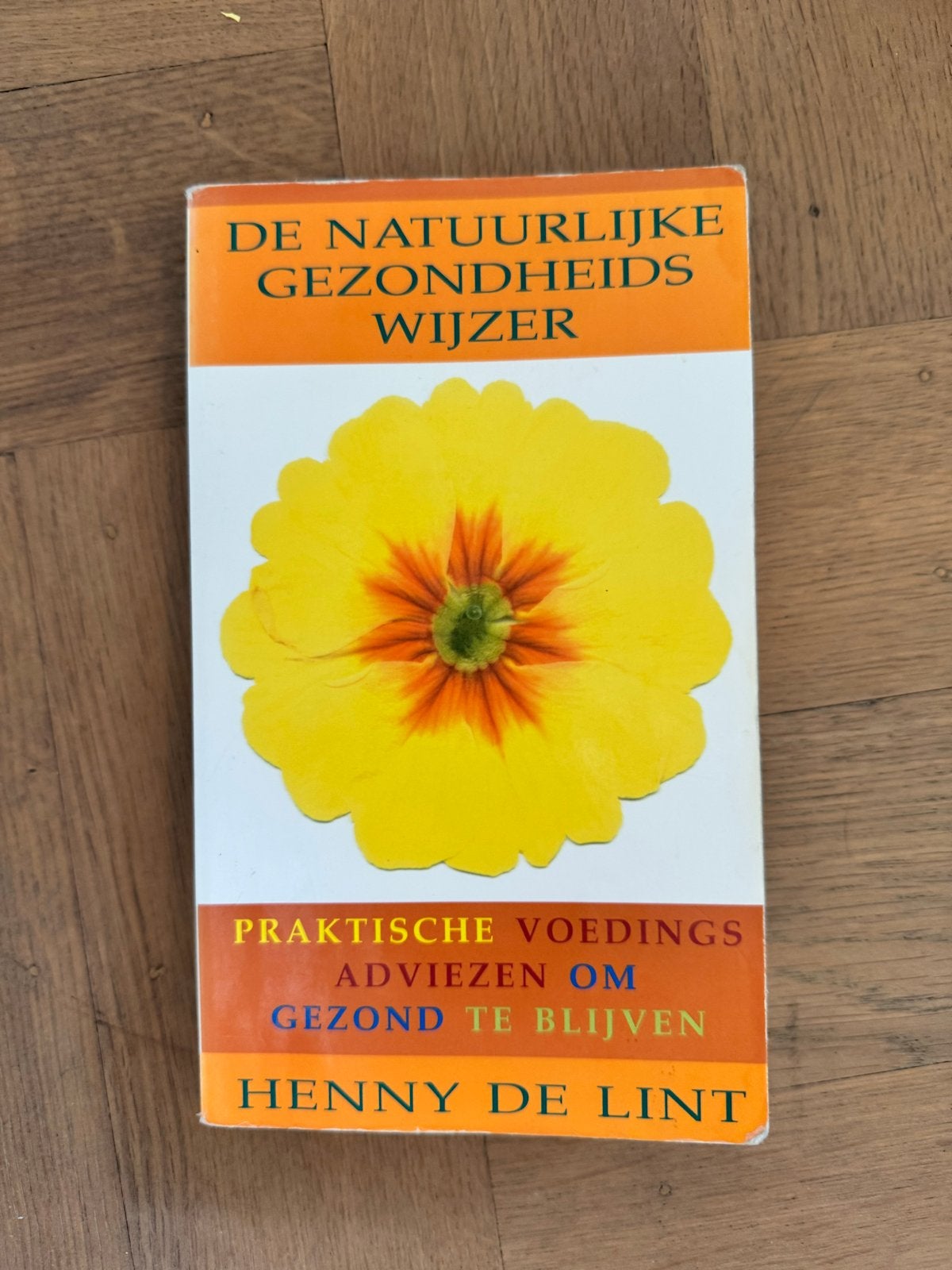 De Natuurlijke Gezondheidswijzer - Henny de Lint, Ophalen of Verzenden, Gelezen, Dieet en Voeding