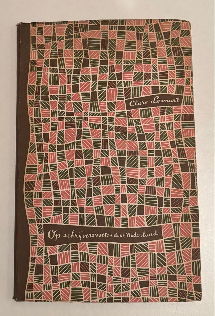 Op schrijvers voeten door Nederland - Clare Lennart (1955), Boeken, Boekenweekgeschenken, Ophalen of Verzenden, Gelezen