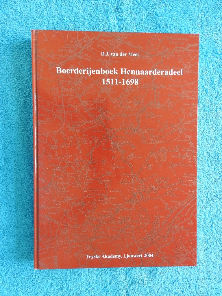 Boerderijenboek Hennaarderadeel 1511-1698 - Boer Boerderij, Boeken, Ophalen of Verzenden, Zo goed als nieuw