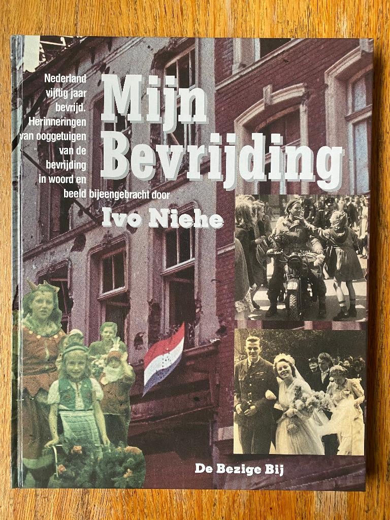 Ivo Niehe - Mijn bevrijding, Tweede Wereldoorlog, Ivo Niehe, Ophalen of Verzenden, Zo goed als nieuw