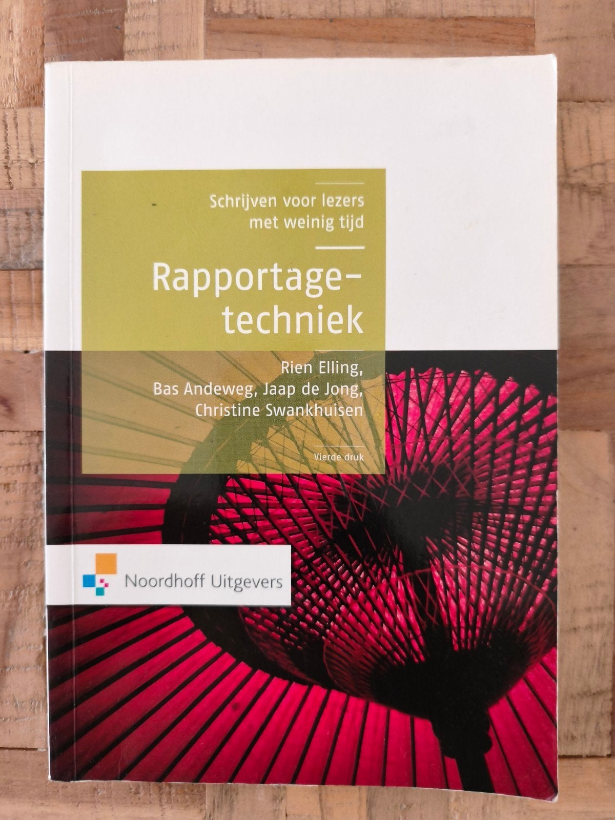 Jaap de Jong - Rapportagetechniek, Gelezen, Ophalen of Verzenden, Jaap de Jong; Christine Swankhuisen; Bas Andeweg; Rien Elling