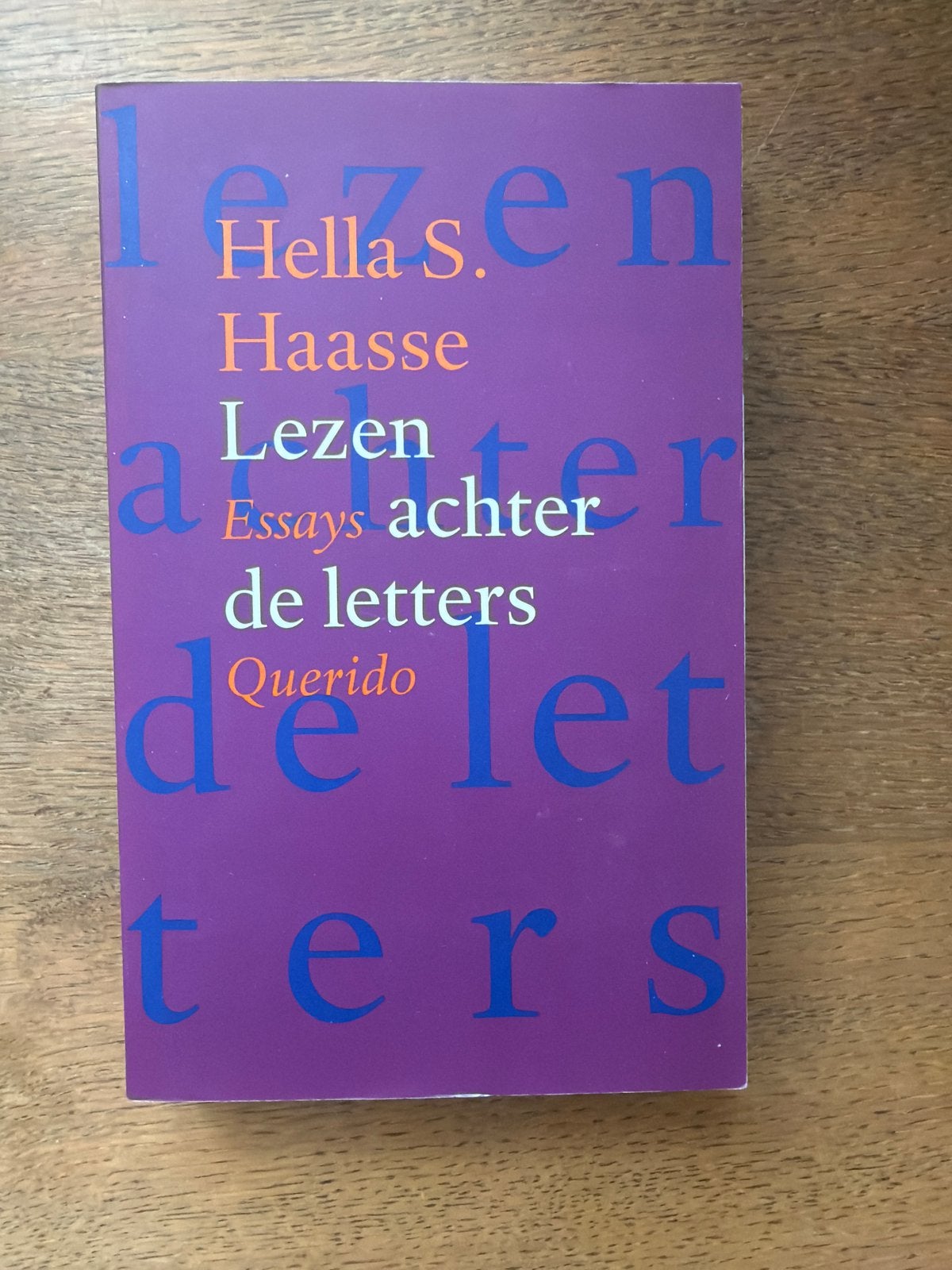 Lezen achter de letters - Hella S. Haasse, Ophalen of Verzenden, Gelezen, Nederland
