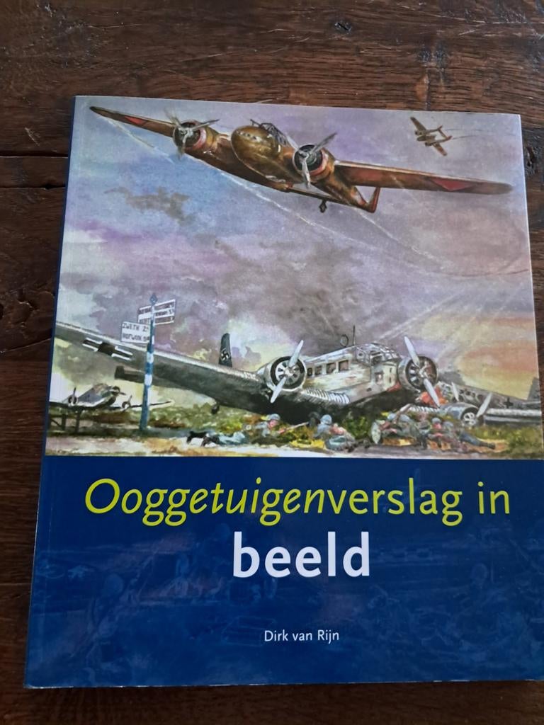Ooggetuigenverslag in beeld., Verzamelen, Militaria | Tweede Wereldoorlog, Ophalen, Nederland, Boek of Tijdschrift