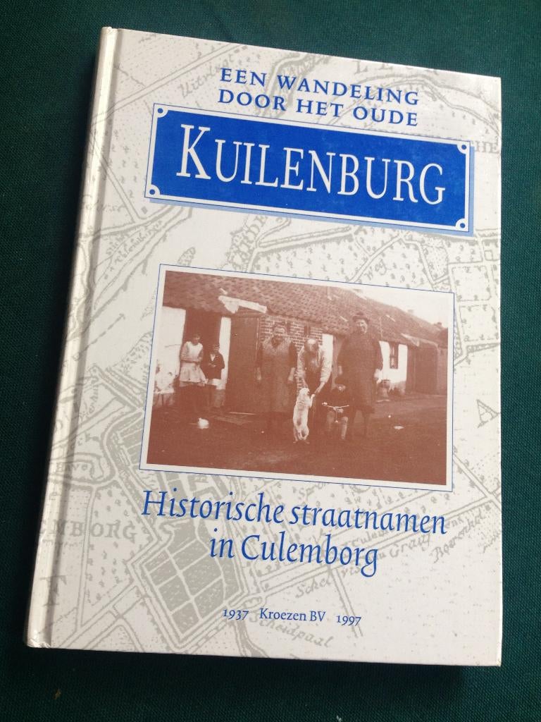 Een wandeling door het oude Kuilenburg. Straten in Culemborg, Ophalen of Verzenden, 20e eeuw of later, Zo goed als nieuw