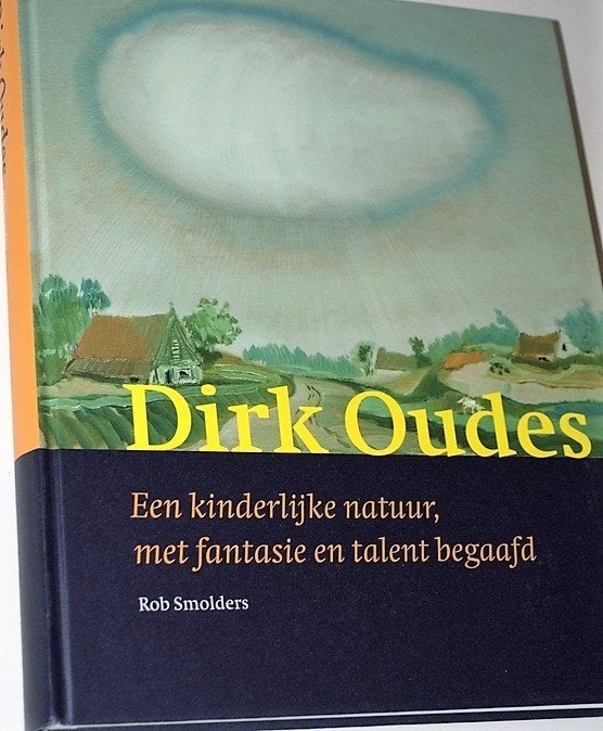 Dirk Oudes, Een Kinderlijke Natuur, Met Fantasie en Talent, Ophalen of Verzenden, Zo goed als nieuw