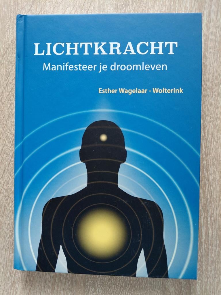 Esther Wagelaar-Wolterink - Lichtkracht, Ophalen of Verzenden, Zo goed als nieuw, Esther Wagelaar-Wolterink