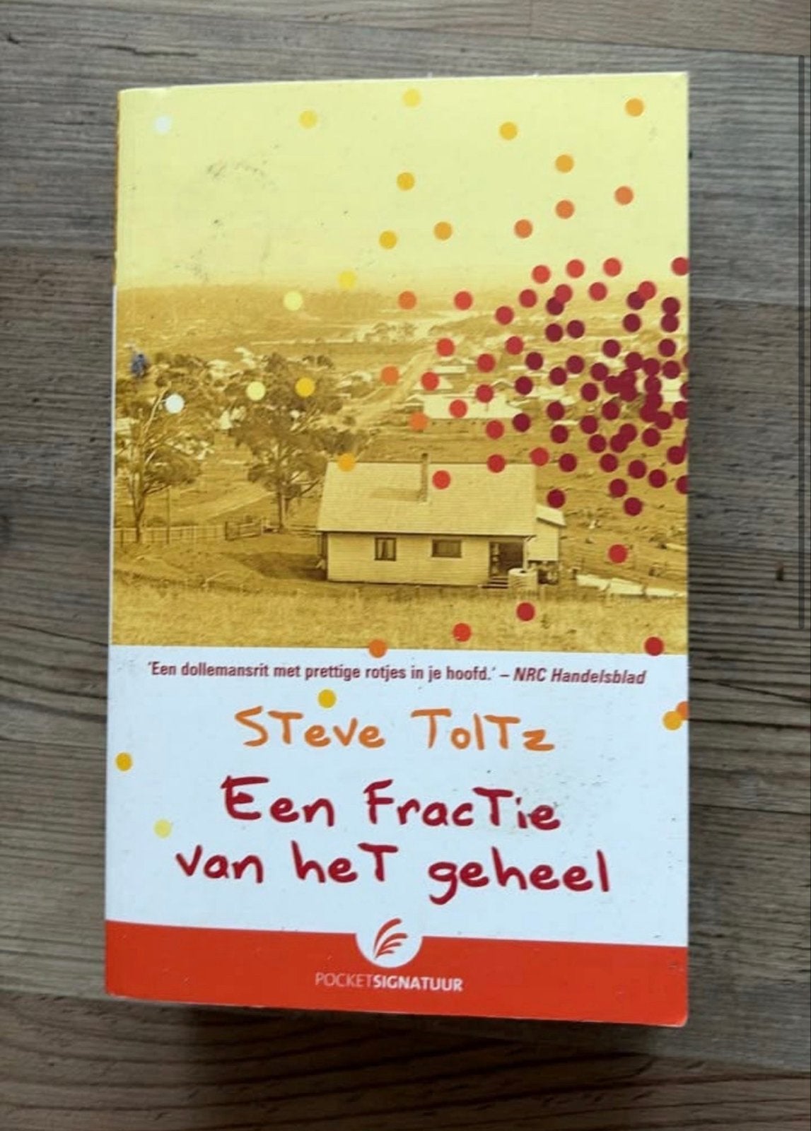 Een Fractie van het geheel - Steve Toltz (PocketSignatuur), Ophalen, Gelezen