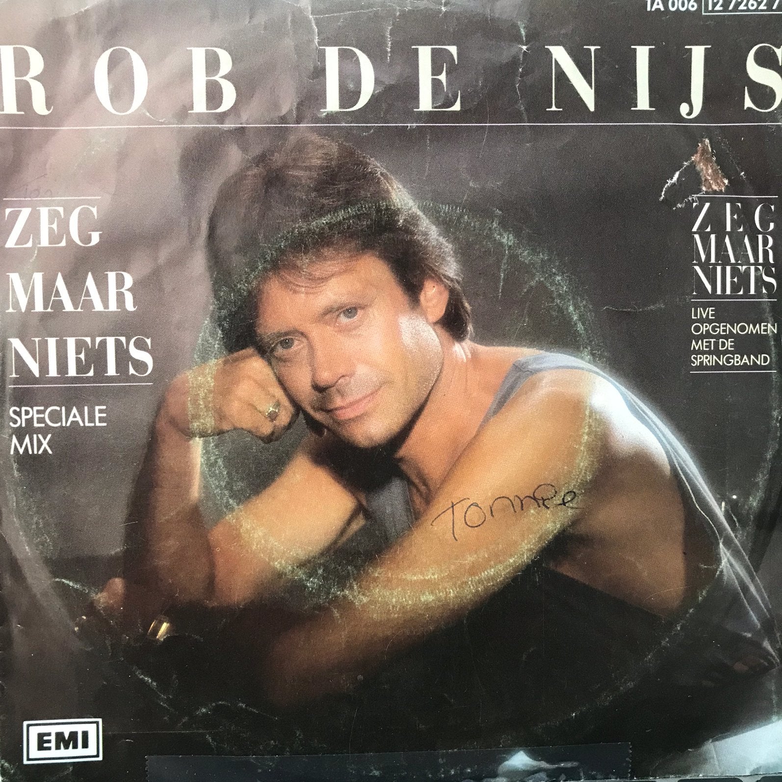 Rob de Nijs - Zeg maar niets, Ophalen of Verzenden