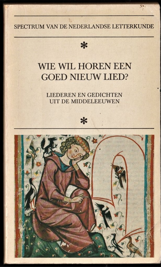WIE WIL HOREN EEN GOED NIEUW LIED? Middeleeuwen, Ophalen of Verzenden, Gelezen