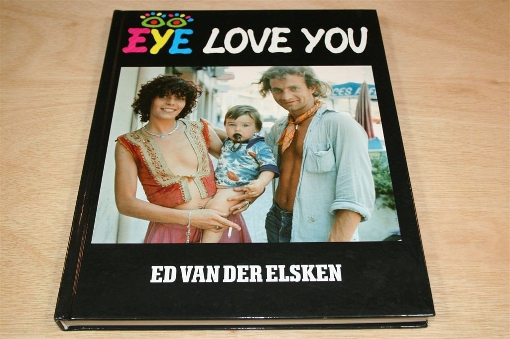 Eye Love You — 3e Druk 2016 [Ed van der Elsken], Boeken, Ophalen of Verzenden, Zo goed als nieuw, Fotografen