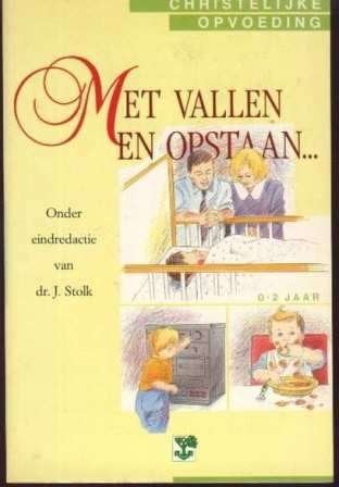 Dr. J. Stolk e.a.: "Christelijke opvoeding" Acht delen, Ophalen of Verzenden, Gelezen, Opvoeding 6 tot 10 jaar, Dr. J. Stolk e.a.: