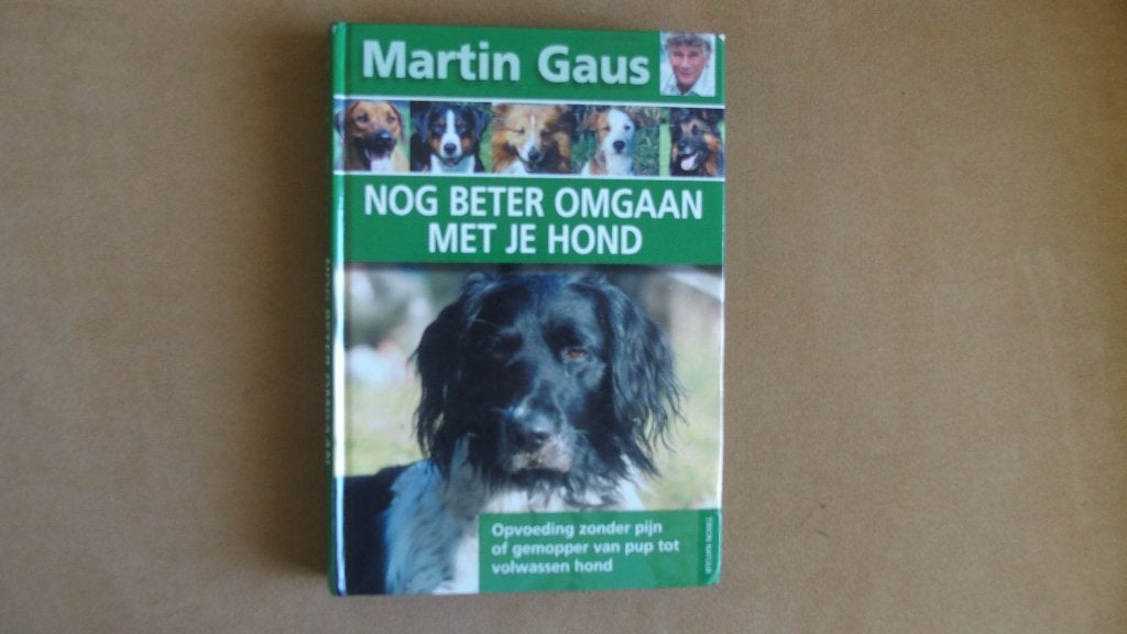 Nog beter omgaan met je hond - Martin Gaus, Ophalen of Verzenden, Zo goed als nieuw, Honden, Martin Gaus