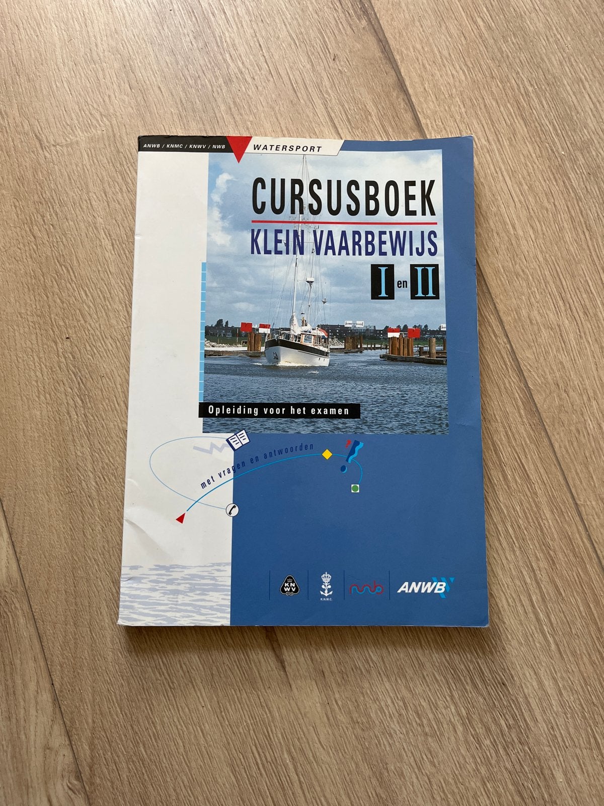 Cursusboek Klein Vaarbewijs I en II - ANWB Watersport, Ophalen of Verzenden, Gelezen, Overige niveaus