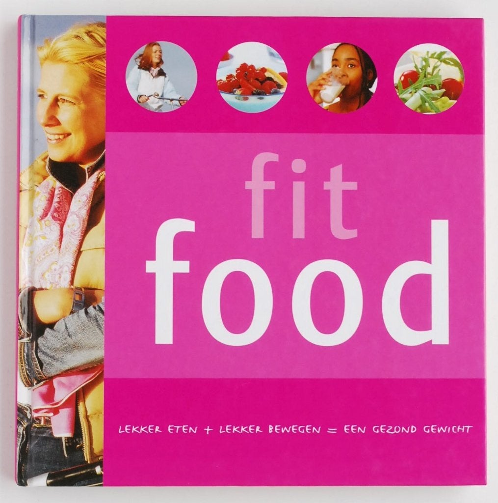 FitFood : lekker eten + lekker bewegen = een gezond gewicht