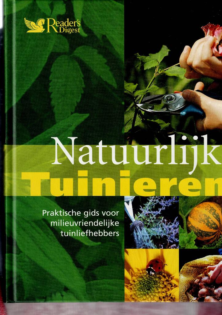 Natuurlijk tuinieren- Readers Digest, Ophalen of Verzenden, Zo goed als nieuw, Tuinieren en Tuinplanten
