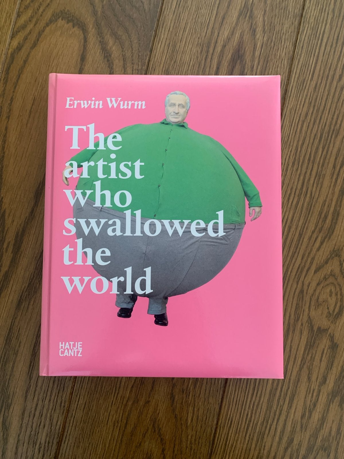 Erwin Wurm: The artist who swallowed the world, Ophalen of Verzenden, Zo goed als nieuw, Overige onderwerpen