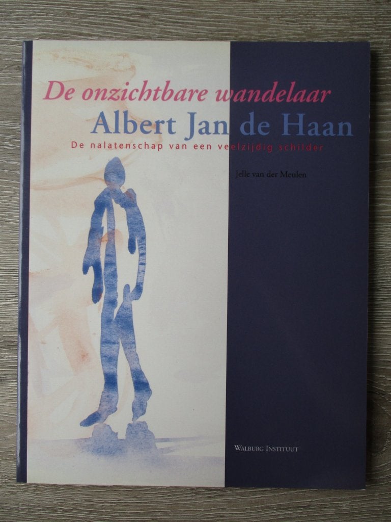 De onzichtbare wandelaar  Albert Jan de Haan ; De nalatens, Ophalen of Verzenden, Gelezen