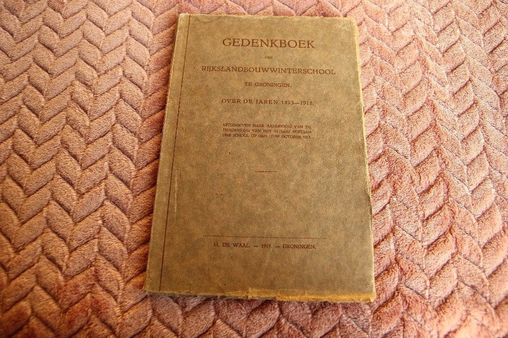 Gedenkboek Rijkslandbouwwinterschool Groningen 1893-1913, Ophalen of Verzenden, Gelezen