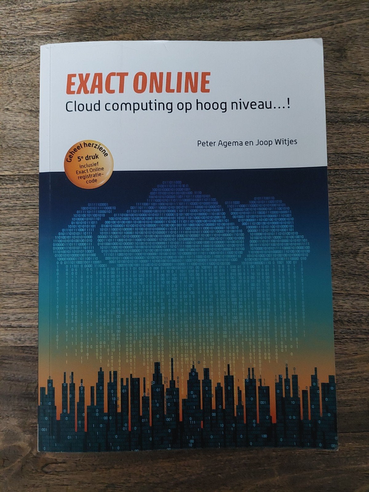 Exact Online: Cloud computing op hoog niveau (5e druk), Boeken, Zo goed als nieuw, Peter Agema en Joop Witjes, Beta, HBO