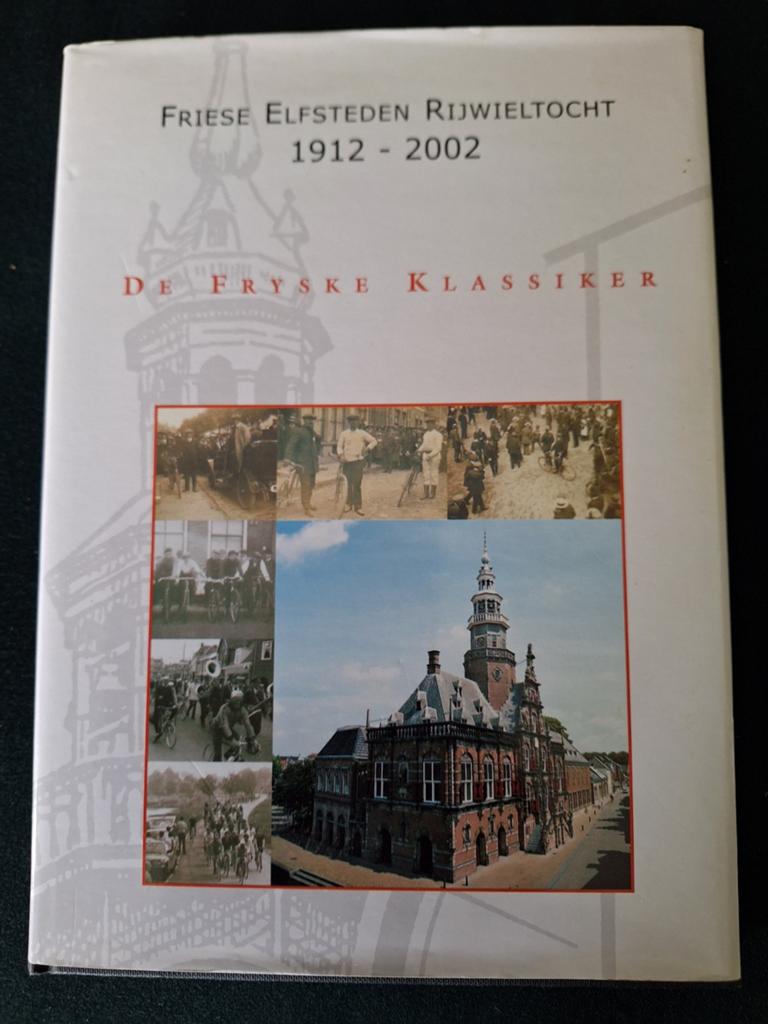 Friese Elfsteden Rijwieltocht 1912-2002 - De Fryske Klassike, Ophalen of Verzenden, Zo goed als nieuw, Onbekend, Lopen en Fietsen