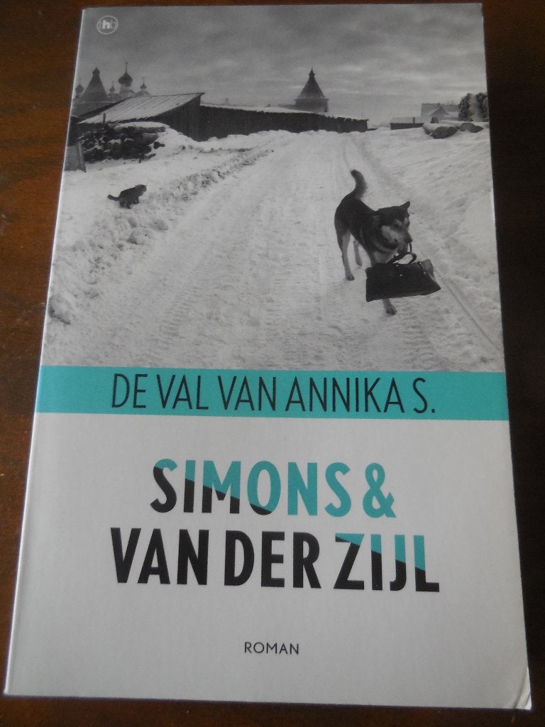 Simons & Van der Zijl - De val van Annika S., Ophalen of Verzenden, Gelezen, Simons & Van der Zijl