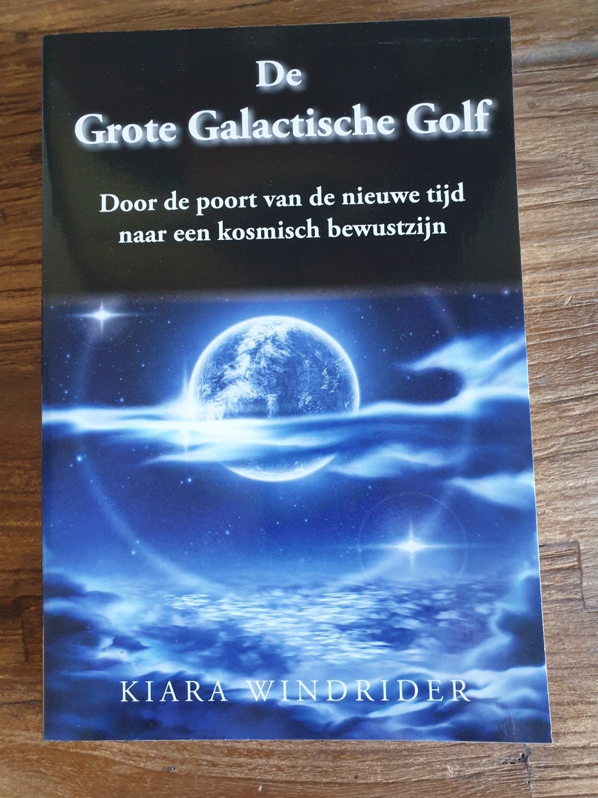 De Grote Galactische Golf - Kiara Windrider (NIEUW), Boeken, Ophalen of Verzenden, Nieuw, Spiritualiteit algemeen, Achtergrond en Informatie