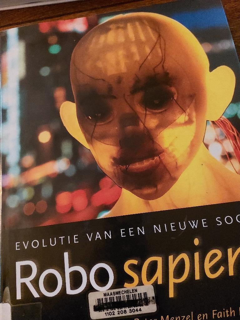 Robo sapiens, evolutie van een nieuw soort - Peter Menzel, Ophalen of Verzenden, Gelezen, Overige onderwerpen