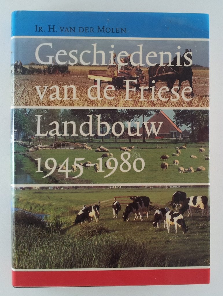 Molen, Ir. H. van der - Geschiedenis van de Friese landbouw, Verzenden, 20e eeuw of later, Gelezen